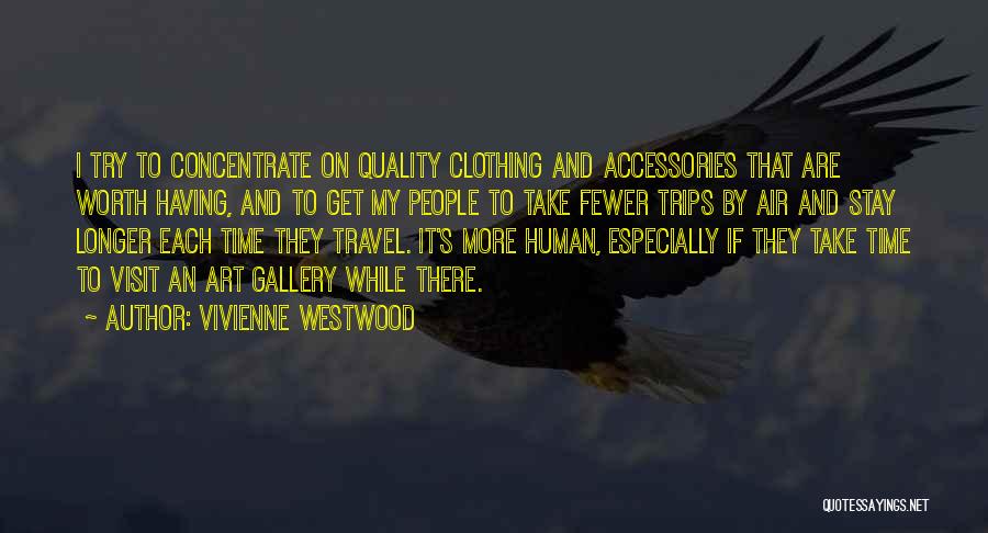 Air Travel Quotes By Vivienne Westwood