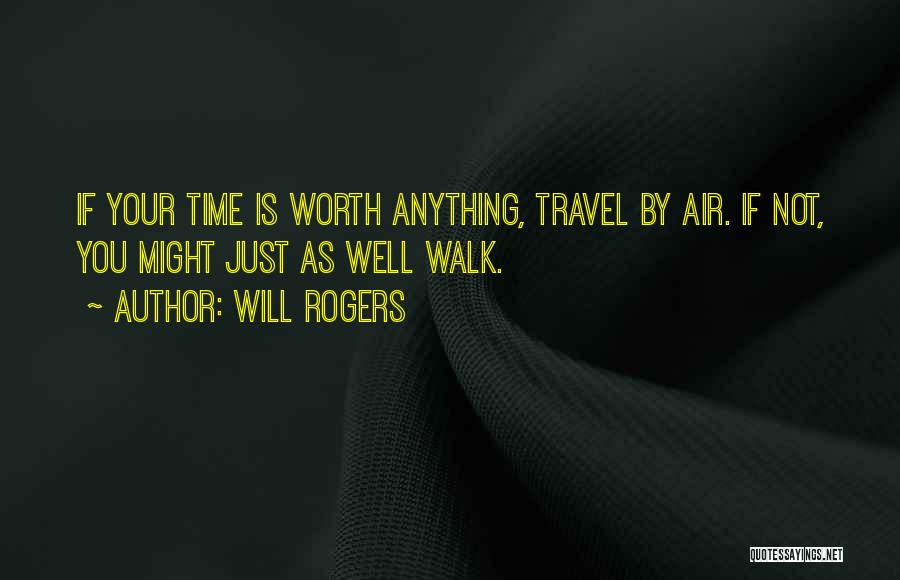 Air Travel Quotes By Will Rogers
