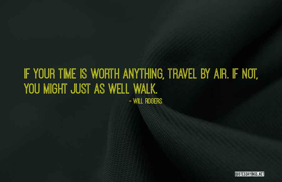 Air Travel Quotes By Will Rogers