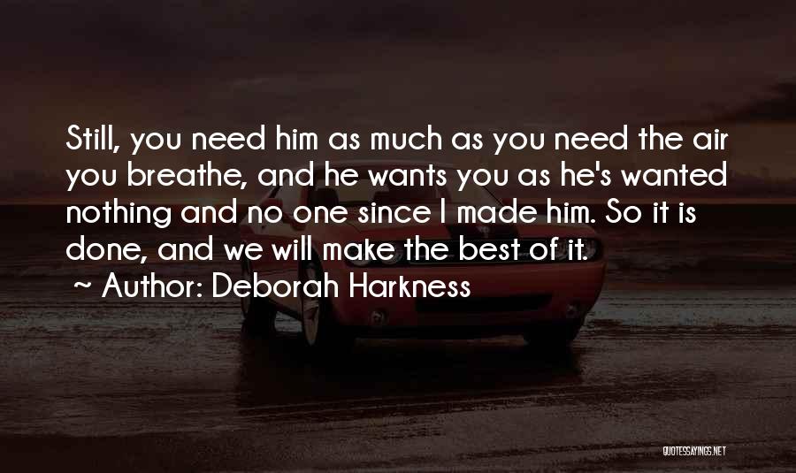 Air We Breathe Quotes By Deborah Harkness