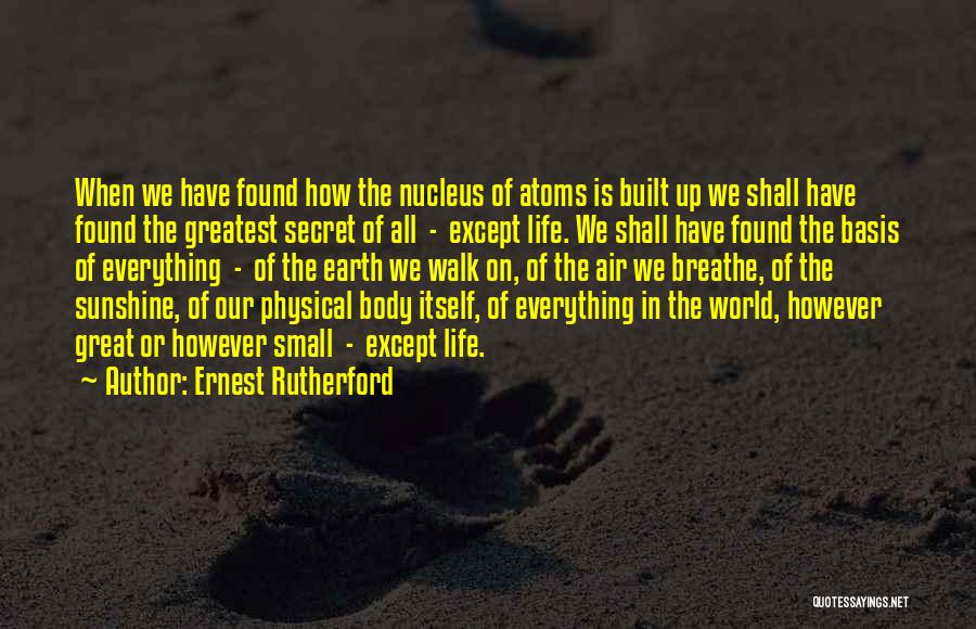 Air We Breathe Quotes By Ernest Rutherford