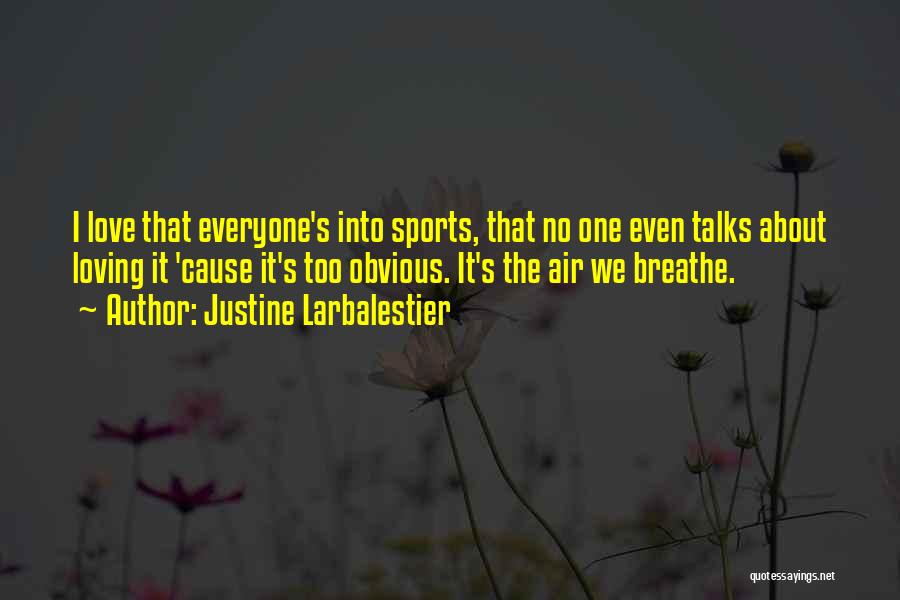 Air We Breathe Quotes By Justine Larbalestier