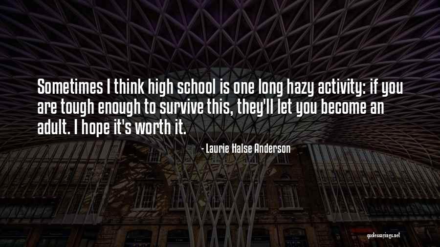 Airadonck Quotes By Laurie Halse Anderson Airadonck Quotes By Laurie Halse Anderson