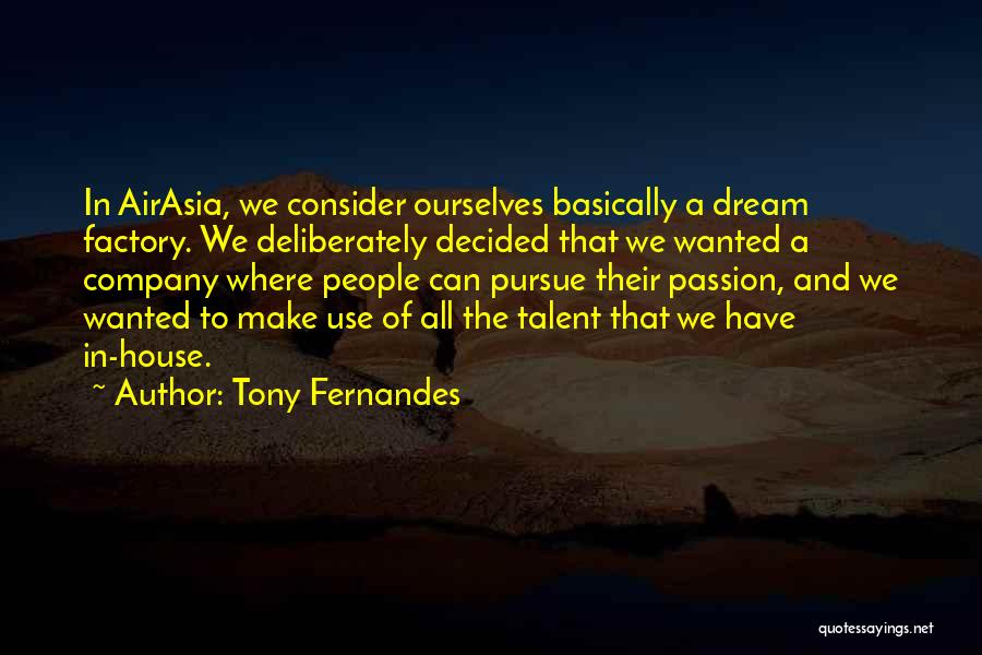 Airasia Tony Fernandes Quotes By Tony Fernandes