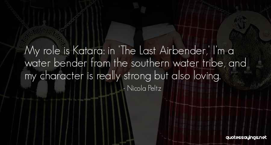 Airbender Quotes By Nicola Peltz