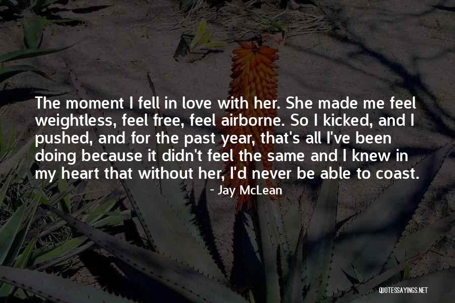 Airborne Quotes By Jay McLean Airborne Quotes By Jay McLean