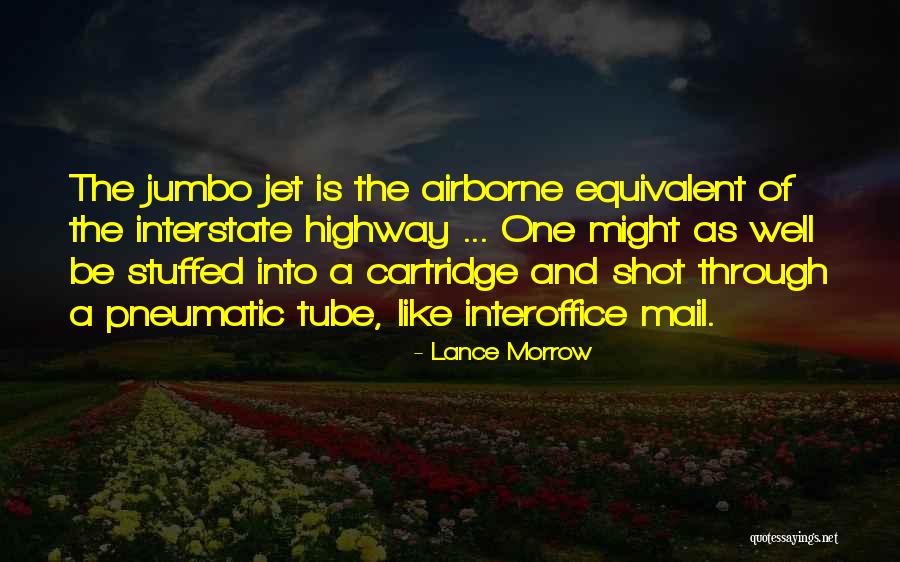 Airborne Quotes By Lance Morrow