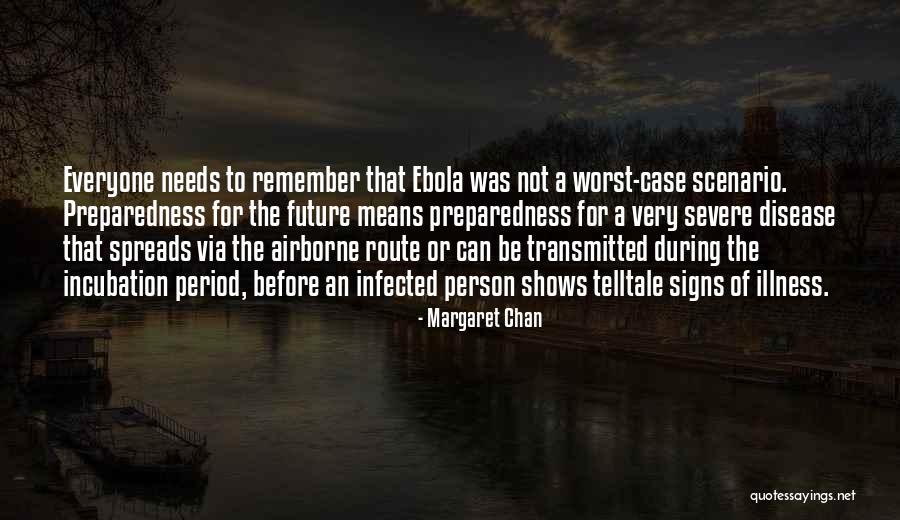 Airborne Quotes By Margaret Chan