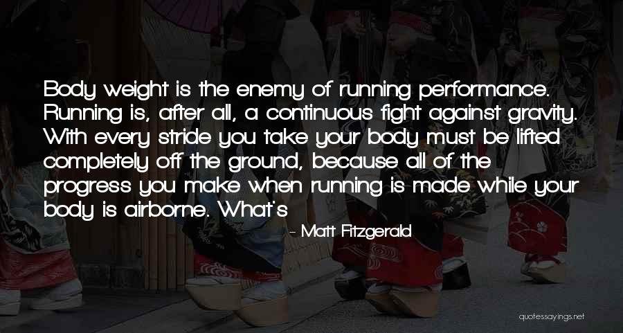 Airborne Quotes By Matt Fitzgerald