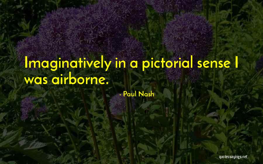 Airborne Quotes By Paul Nash