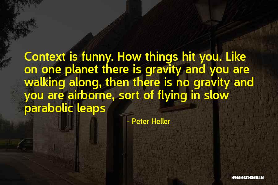 Airborne Quotes By Peter Heller