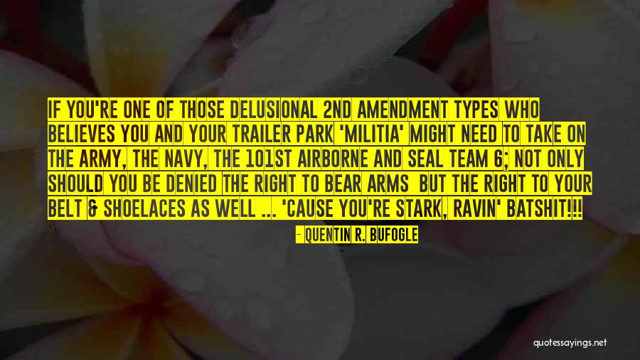 Airborne Quotes By Quentin R. Bufogle Airborne Quotes By Quentin R. Bufogle