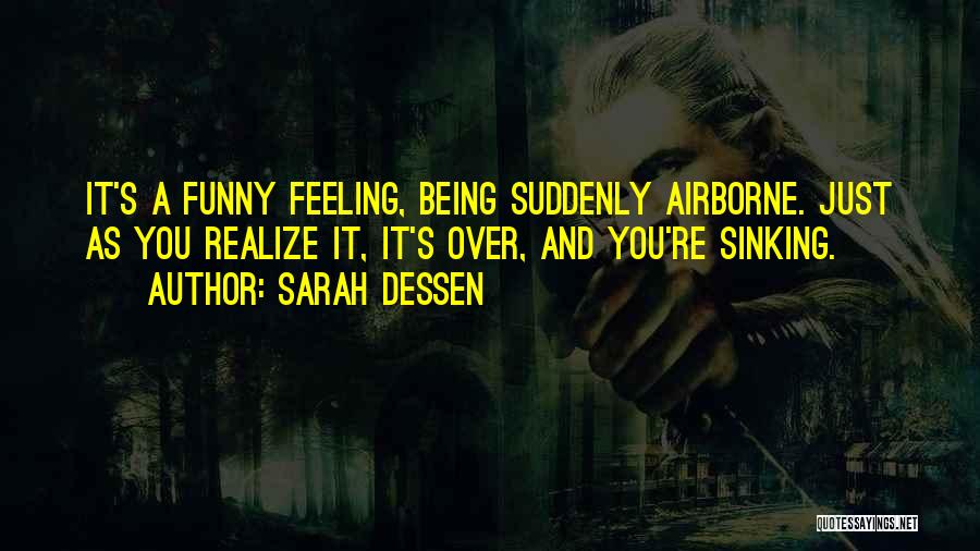 Airborne Quotes By Sarah Dessen