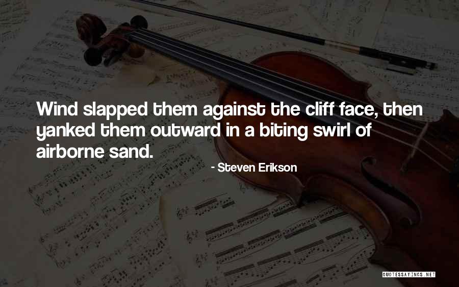 Airborne Quotes By Steven Erikson