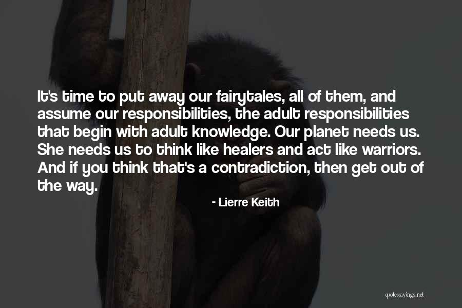 Airborne Soldier Quotes By Lierre Keith Airborne Soldier Quotes By Lierre Keith