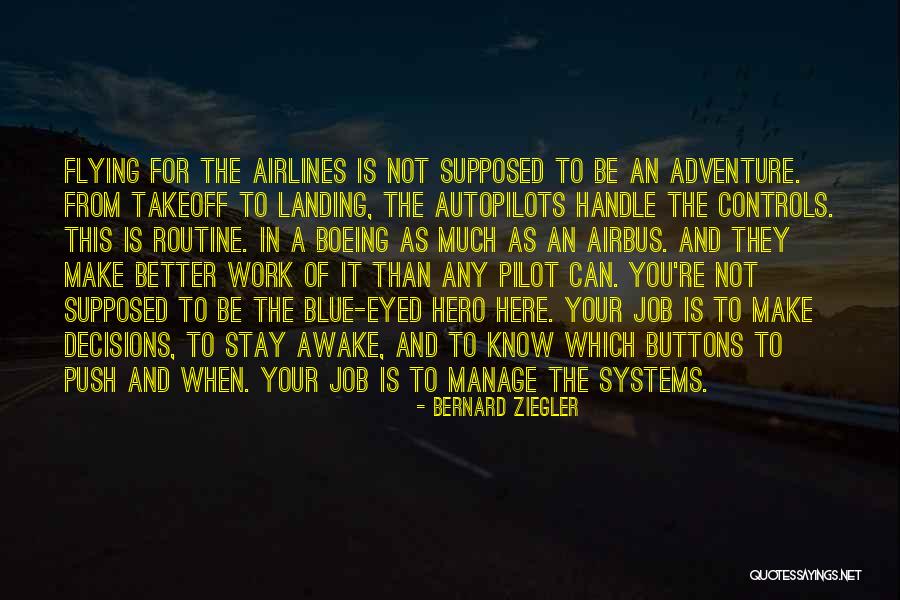 Airbus Quotes By Bernard Ziegler Airbus Quotes By Bernard Ziegler