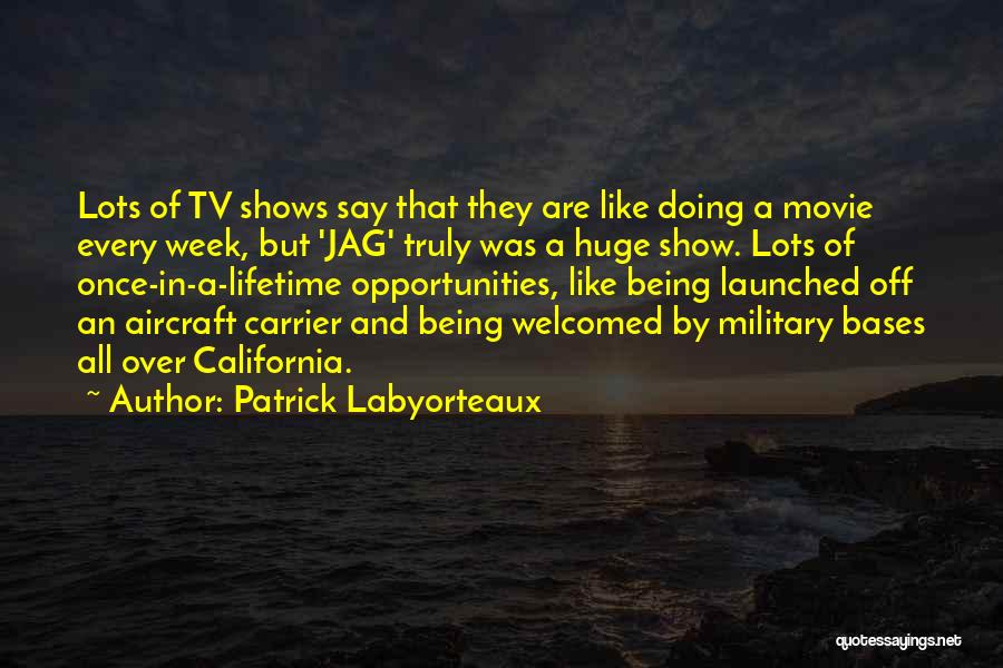Aircraft Carrier Quotes By Patrick Labyorteaux