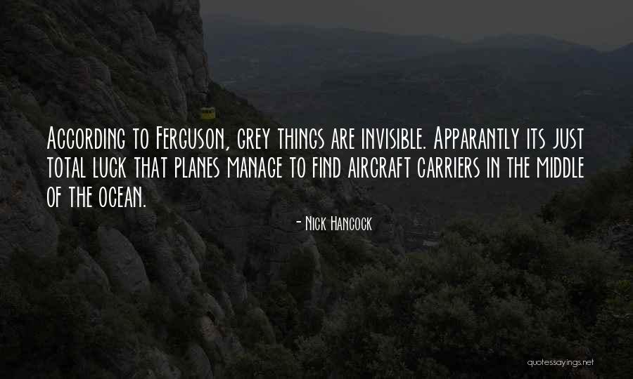 Aircraft Carriers Quotes By Nick Hancock Aircraft Carriers Quotes By Nick Hancock
