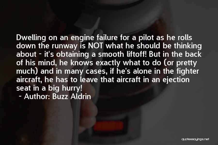 Aircraft Pilot Quotes By Buzz Aldrin