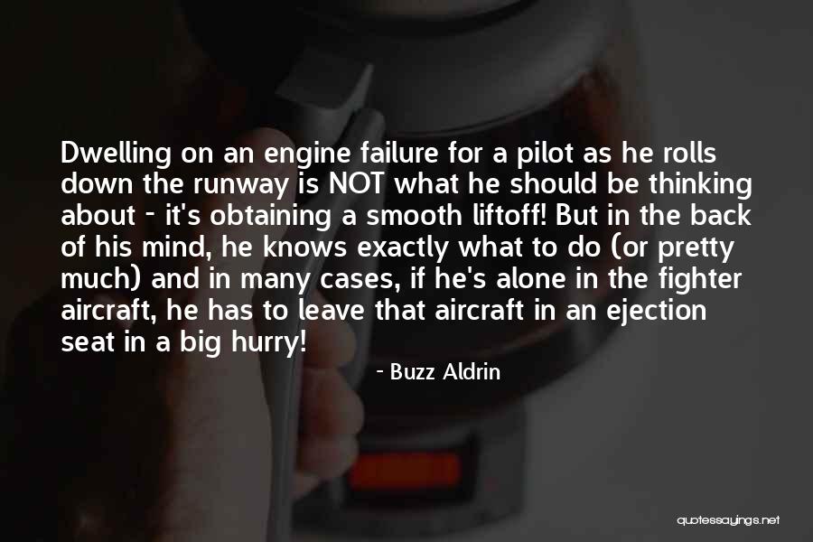 Aircraft Pilot Quotes By Buzz Aldrin