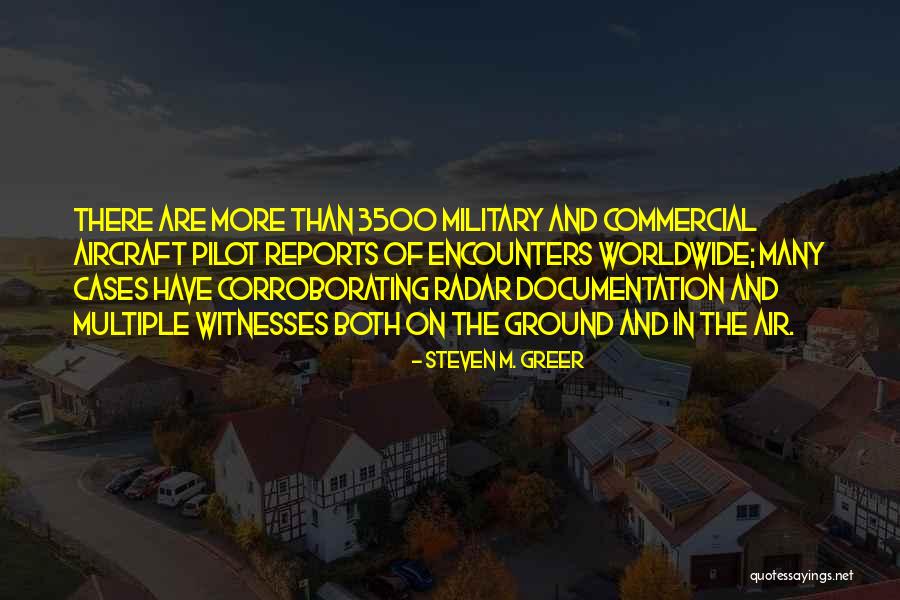 Aircraft Pilot Quotes By Steven M. Greer