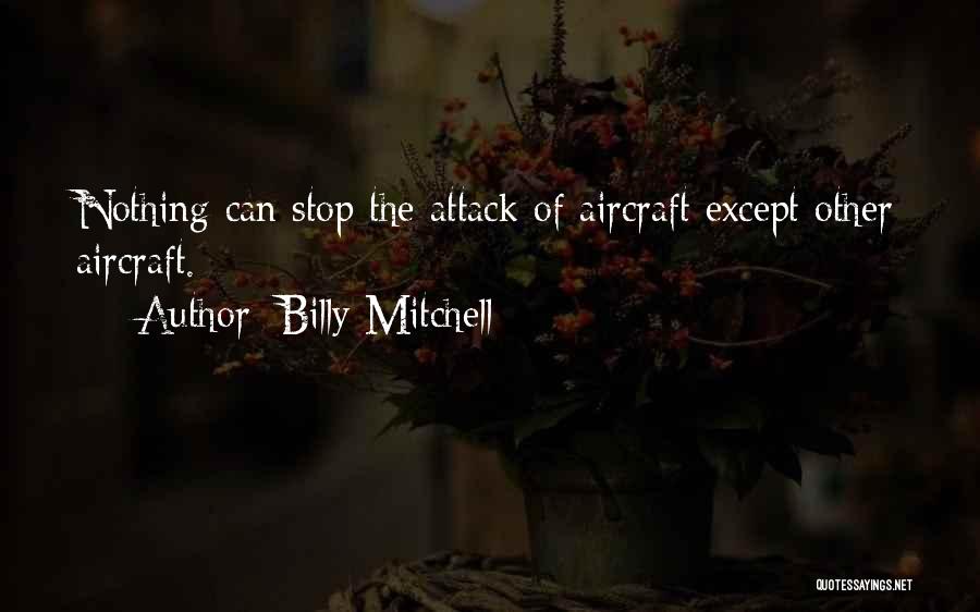 Aircraft Quotes By Billy Mitchell