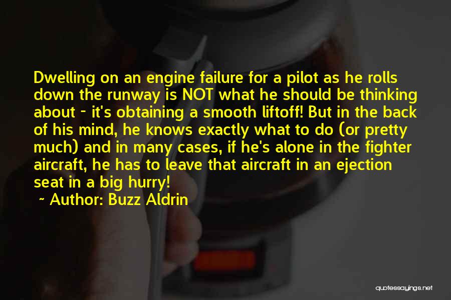 Aircraft Quotes By Buzz Aldrin