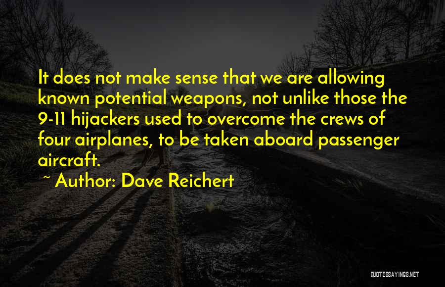 Aircraft Quotes By Dave Reichert