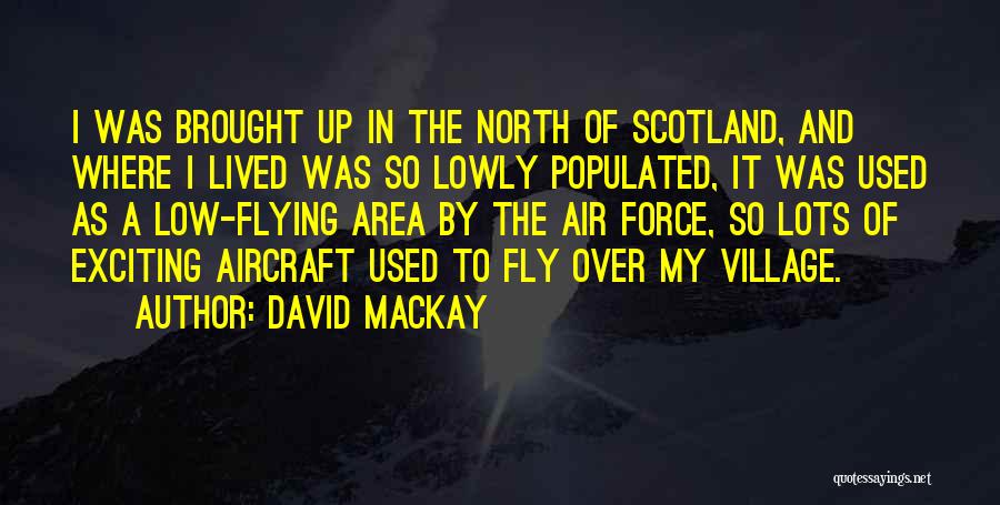 Aircraft Quotes By David Mackay