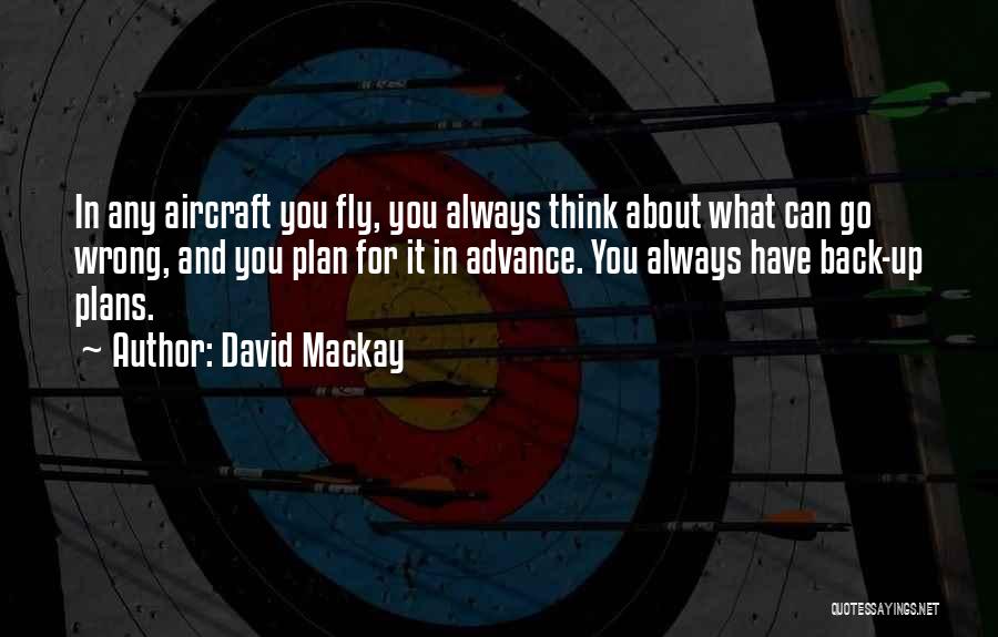 Aircraft Quotes By David Mackay