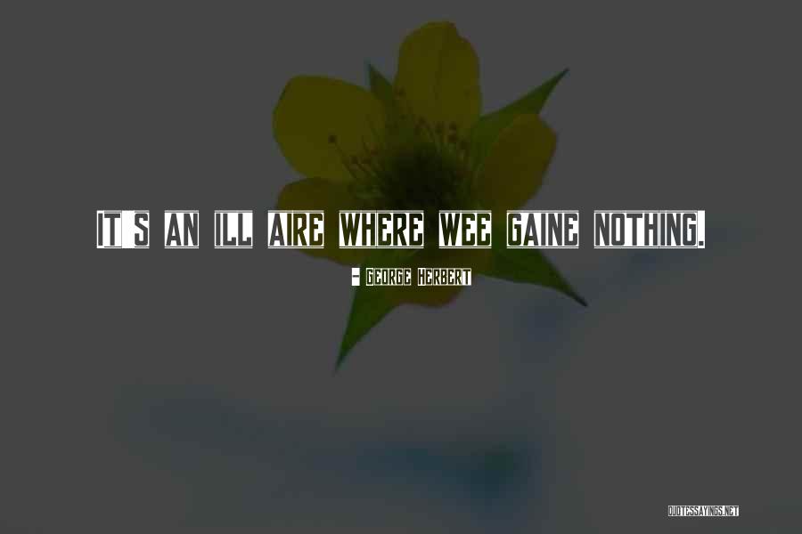 Aire Quotes By George Herbert Aire Quotes By George Herbert