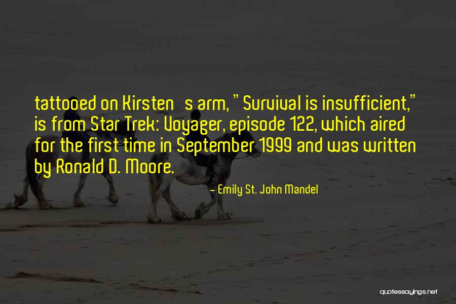 Aired Quotes By Emily St. John Mandel Aired Quotes By Emily St. John Mandel