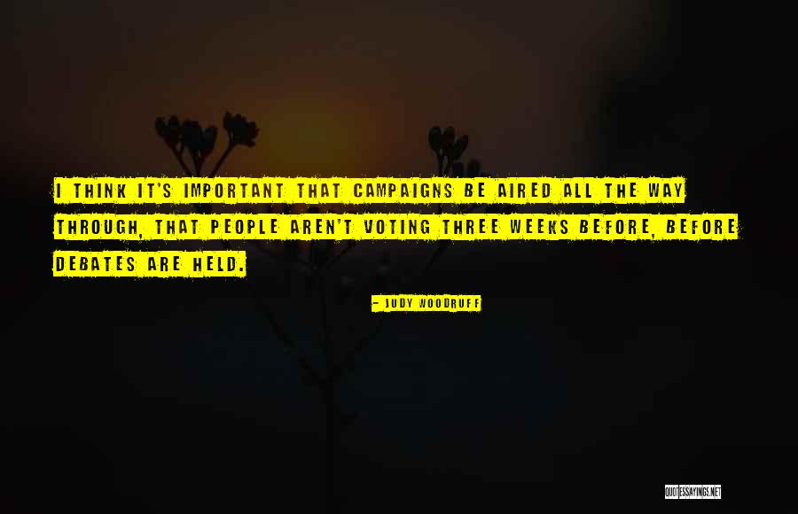 Aired Quotes By Judy Woodruff Aired Quotes By Judy Woodruff