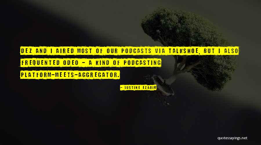 Aired Quotes By Justine Ezarik Aired Quotes By Justine Ezarik