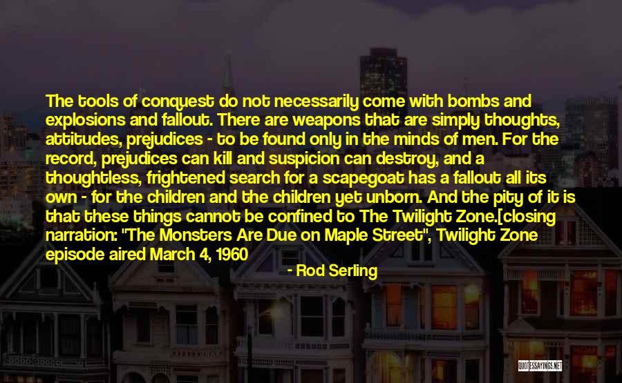 Aired Quotes By Rod Serling Aired Quotes By Rod Serling
