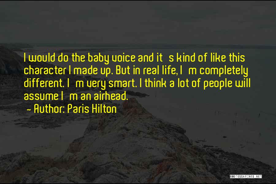 Airhead Quotes By Paris Hilton