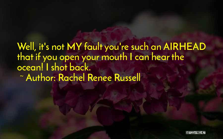 Airhead Quotes By Rachel Renee Russell