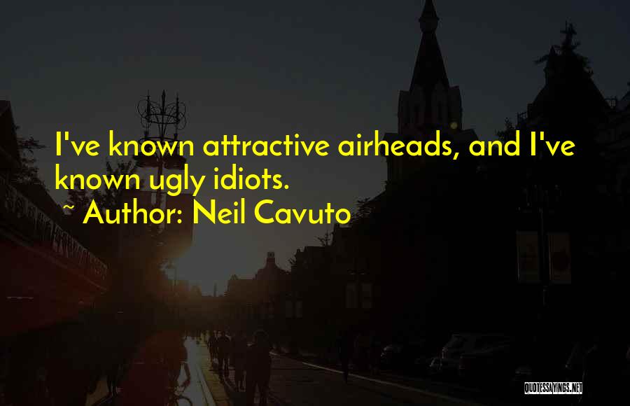 Airheads Quotes By Neil Cavuto