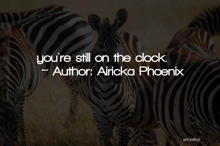 Airicka Phoenix Quotes 1126877