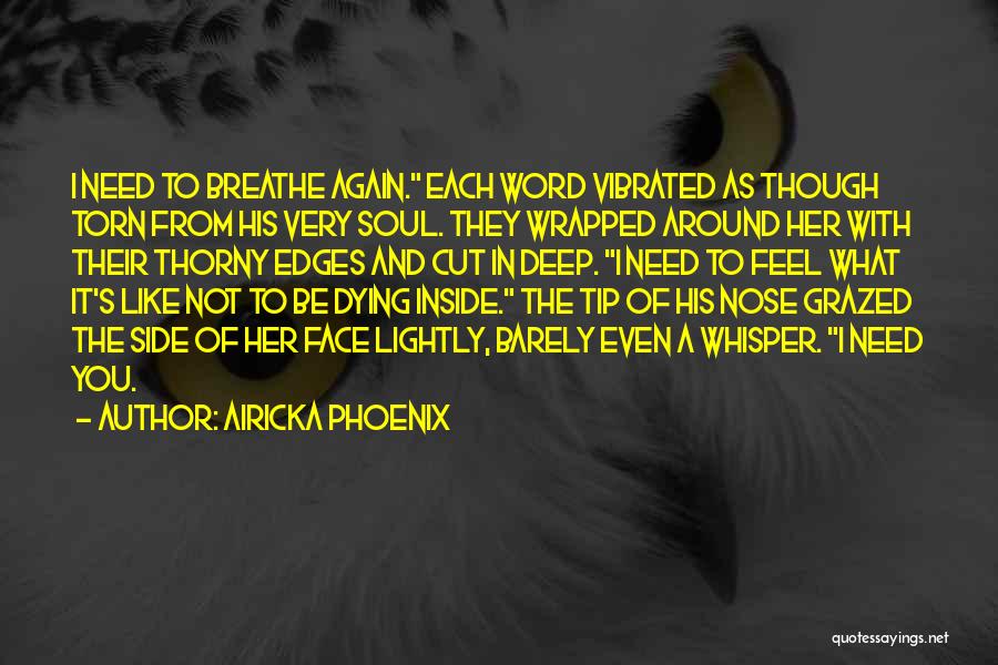 Airicka Phoenix Quotes 162986