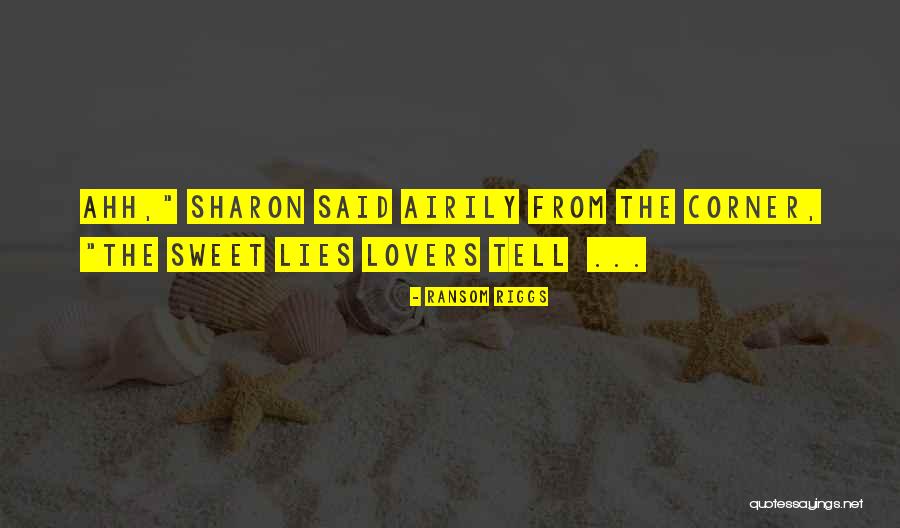 Airily Quotes By Ransom Riggs Airily Quotes By Ransom Riggs
