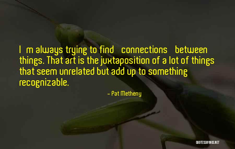 Airily Steps Quotes By Pat Metheny Airily Steps Quotes By Pat Metheny