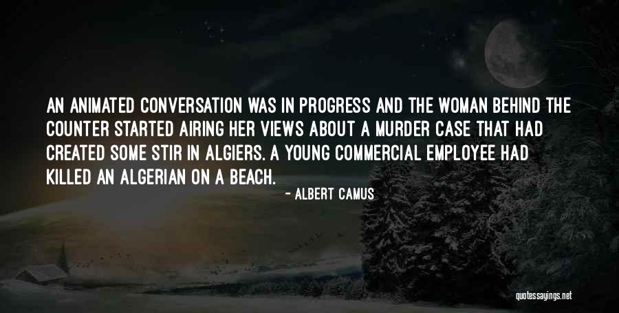 Airing Out Quotes By Albert Camus