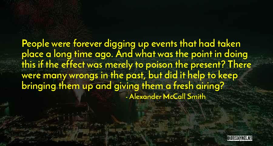 Airing Out Quotes By Alexander McCall Smith Airing Out Quotes By Alexander McCall Smith