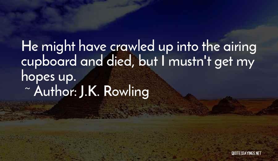 Airing Out Quotes By J.K. Rowling