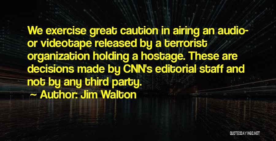 Airing Out Quotes By Jim Walton