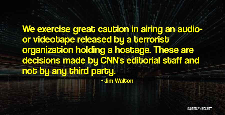 Airing Out Quotes By Jim Walton