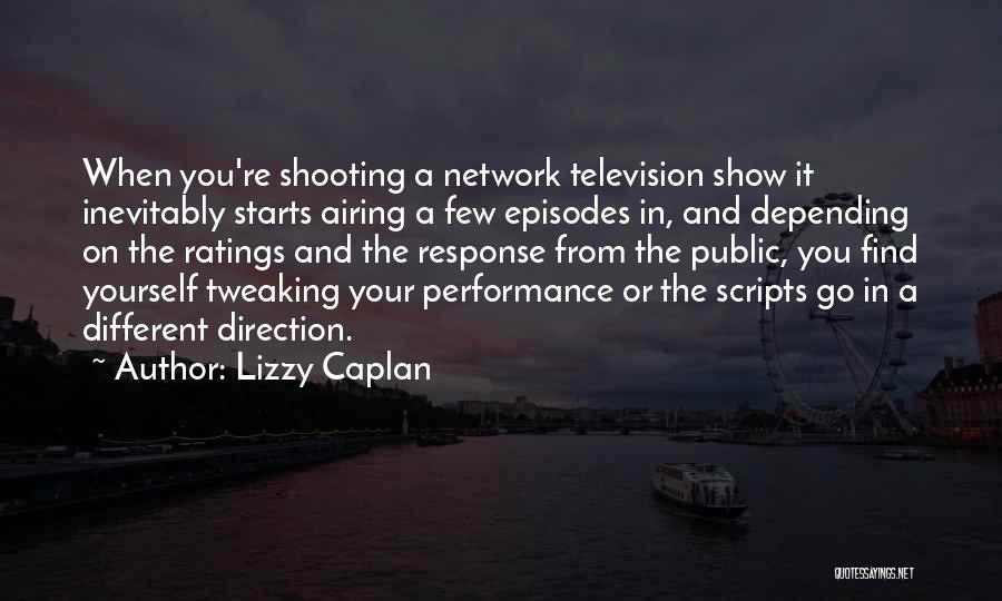 Airing Out Quotes By Lizzy Caplan