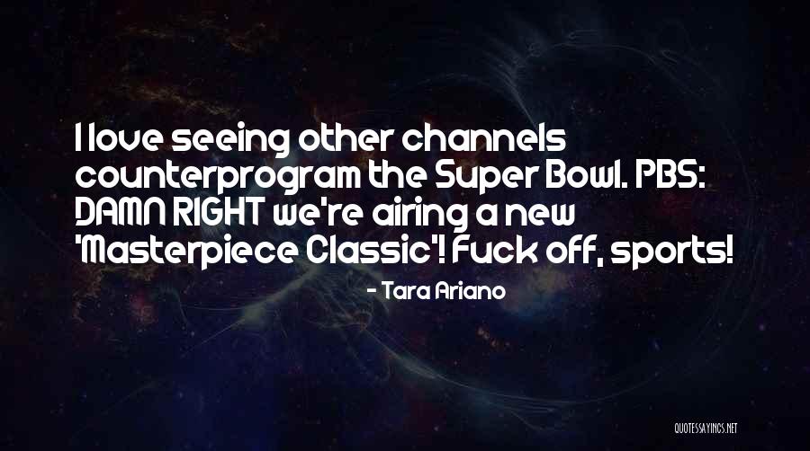 Airing Out Quotes By Tara Ariano