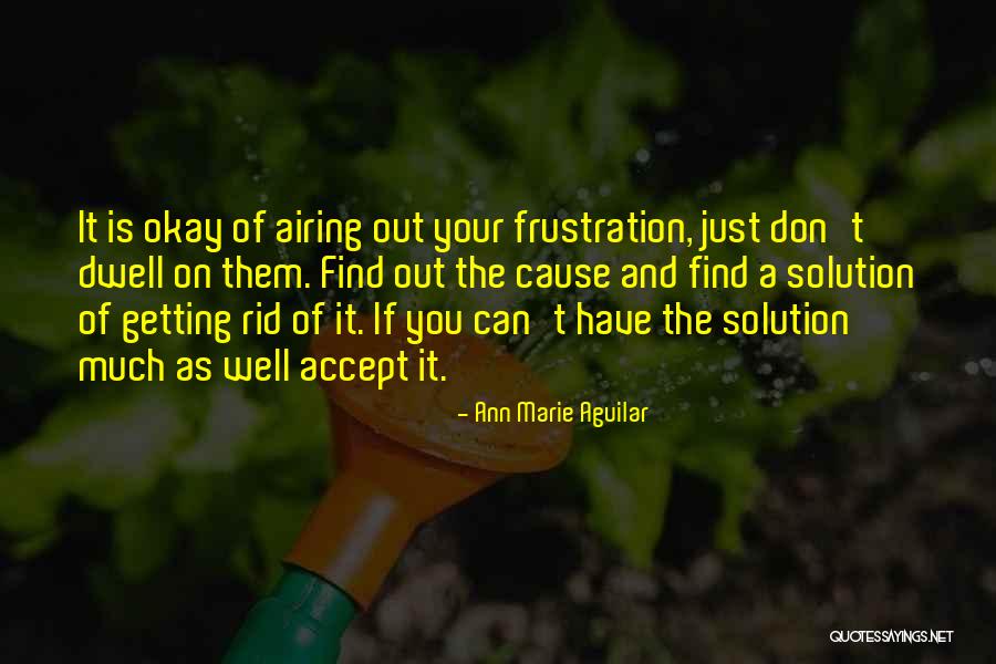 Airing Quotes By Ann Marie Aguilar Airing Quotes By Ann Marie Aguilar